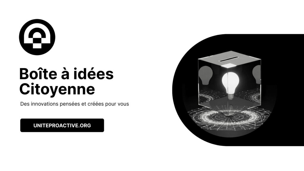 Boîte à idées citoyenne uniteproactive.org